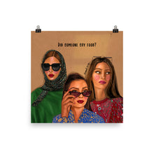 Load image into Gallery viewer, Did Someone Say Food - Print