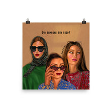 Load image into Gallery viewer, Did Someone Say Food - Print