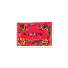 Load image into Gallery viewer, It is What it is - Sticker