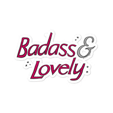 Load image into Gallery viewer, Badass & Lovely - Sticker