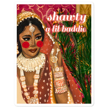Load image into Gallery viewer, Shawty a Little Baddie - Sticker