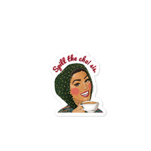 Load image into Gallery viewer, Spill the Chai Sis - Sticker