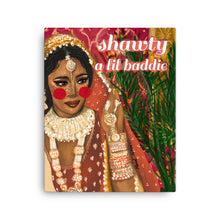 Load image into Gallery viewer, Shawty a Little Baddie - Canvas