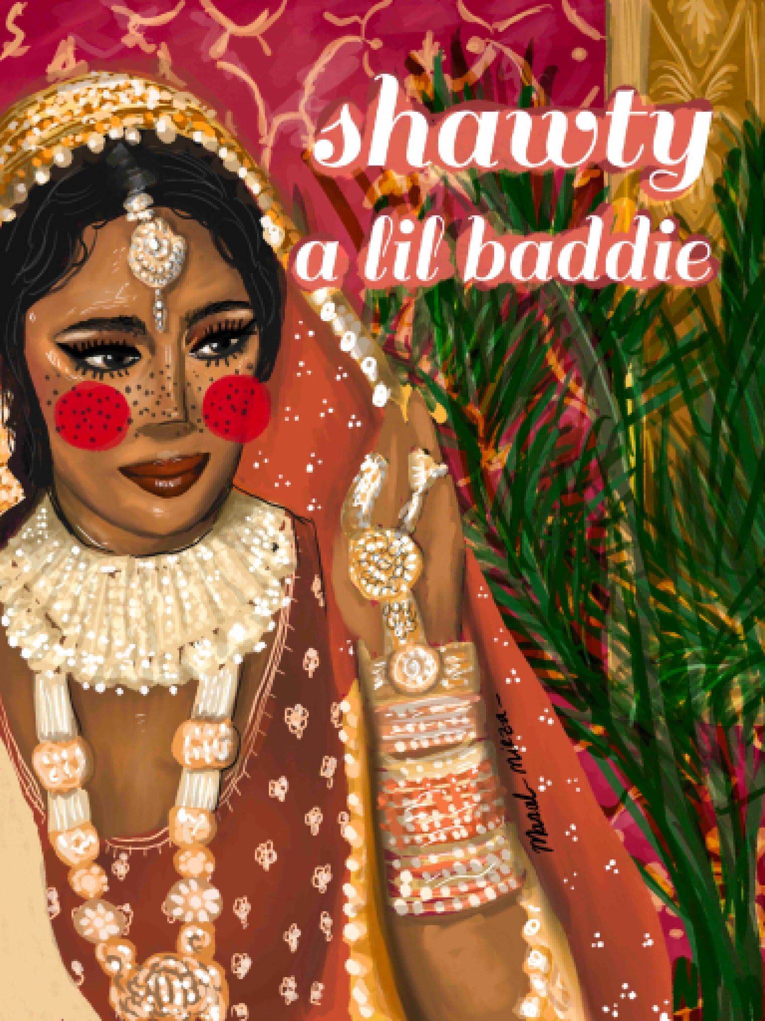 Shawty a Little Baddie - Print – Manal Mirza