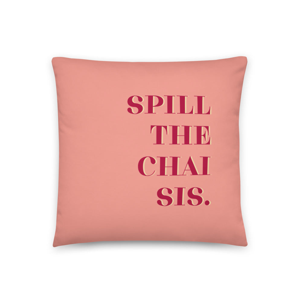 Spill the Chai Text - Pillow