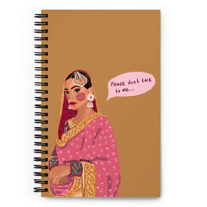 Please Don't Talk to Me - Spiral Notebook